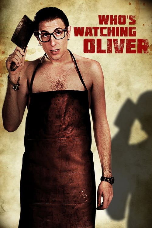 whos watching oliver