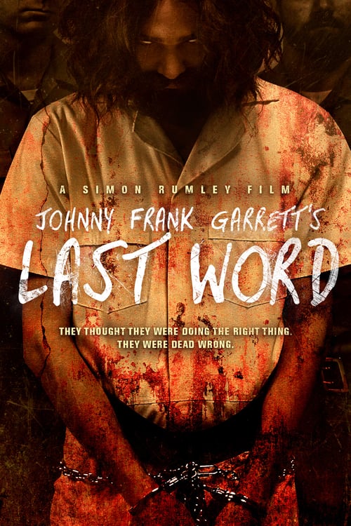 Johnny Frank Garrett’s Last Word