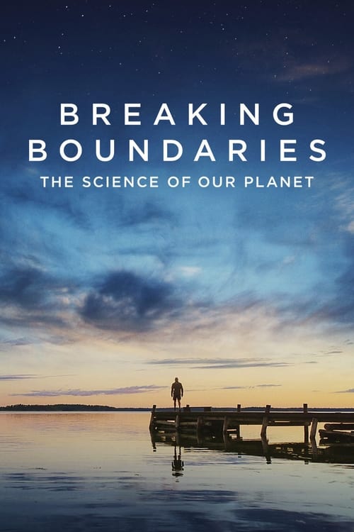 breaking boundaries the science of our planet