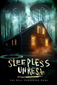 the sleepless unrest the real conjuring home