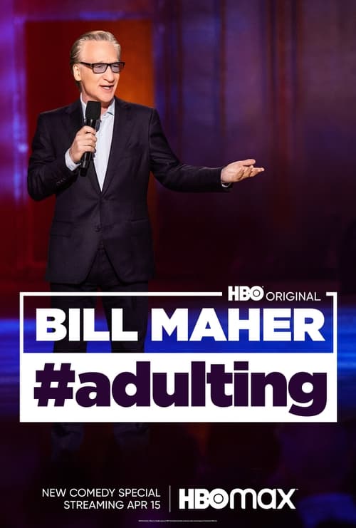 bill maher adulting