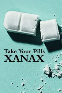 take your pills xanax