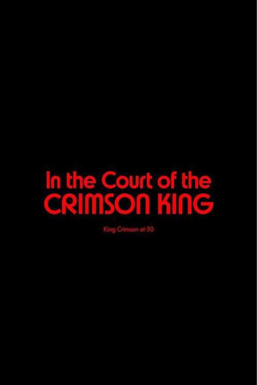king crimson in the court of the crimson king king crimson at 50