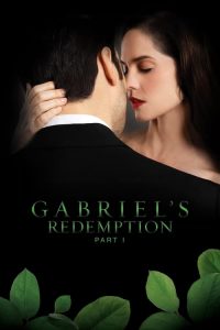 gabriels redemption part one