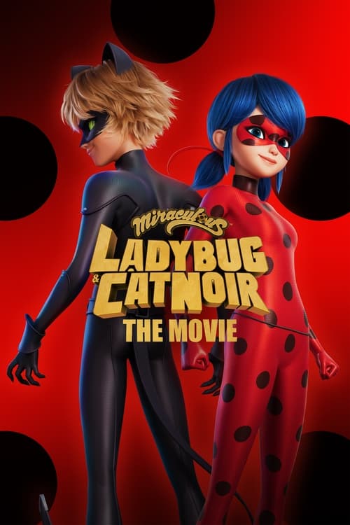 miraculous ladybug cat noir the movie