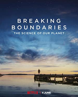 Breaking Boundaries: The Science of Our Planet poster