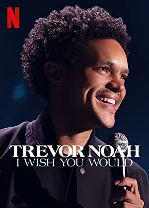 Trevor Noah: I Wish You Would poster