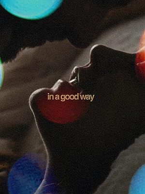 In a Good Way poster