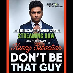 Kenny Sebastian: Don't Be That Guy poster
