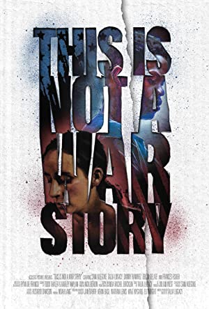 This Is Not a War Story poster